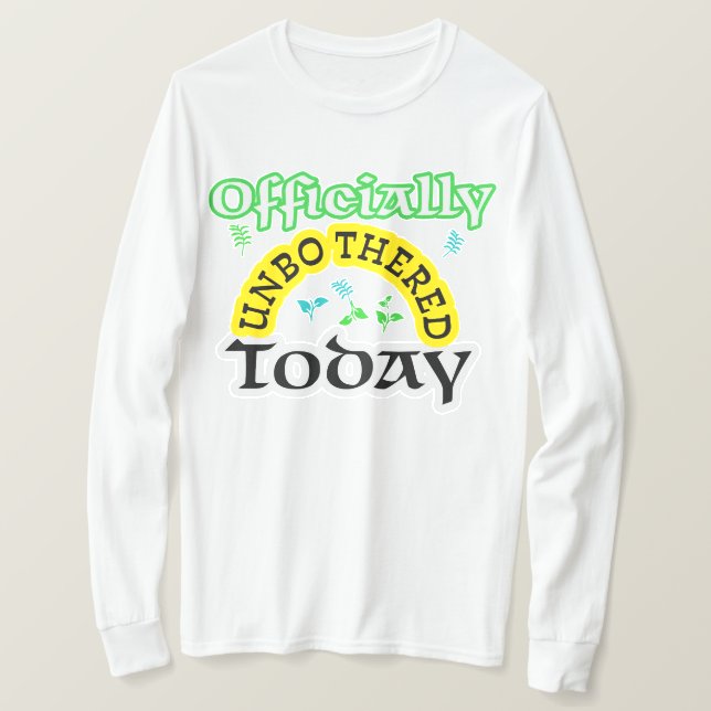 Unbothered today funny style new fashion T-shirt  (Design framsida)