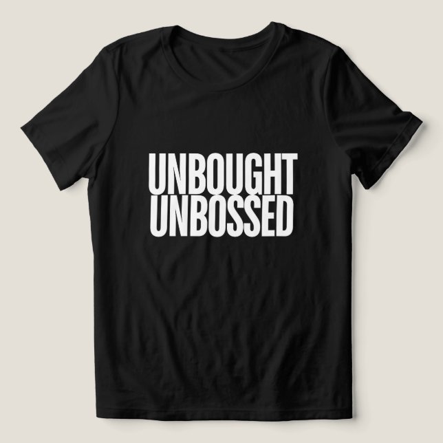 Unbought Unbossed Bold Chisholm Graphic Tee (Design Framsida)