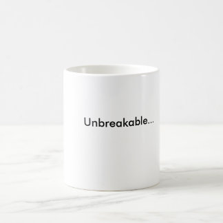 Unbreakable… Kaffemugg