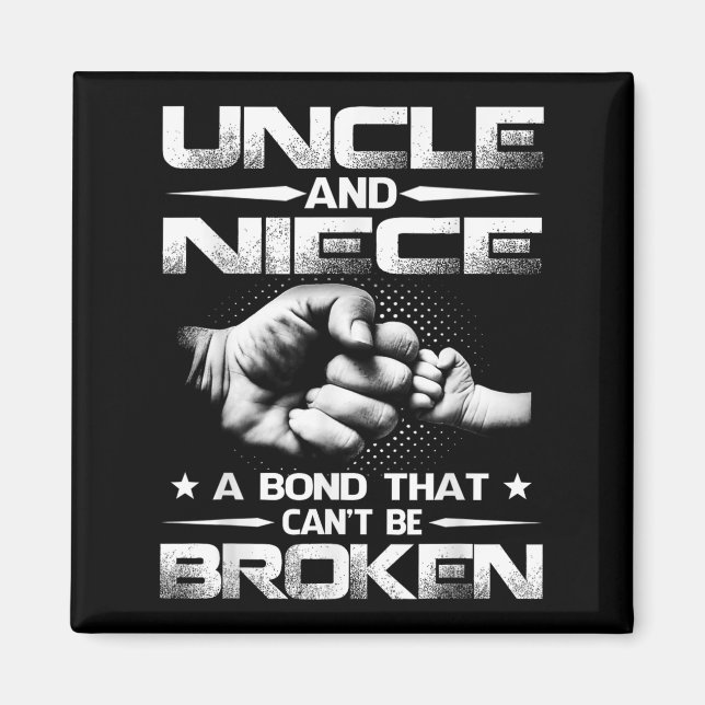 Uncle And Niece A Bond That Can't Be Broken  Magnet (Framsidan)