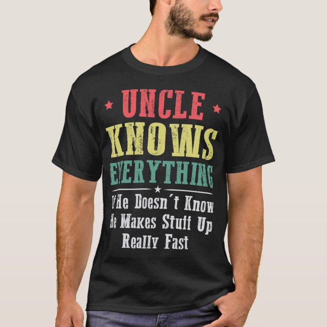 Uncle Knows Everything T Shirt (Framsida)