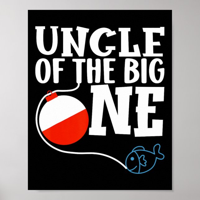 Uncle Of The Big One Fishing Boy First Birthday Of Poster (Framsidan)