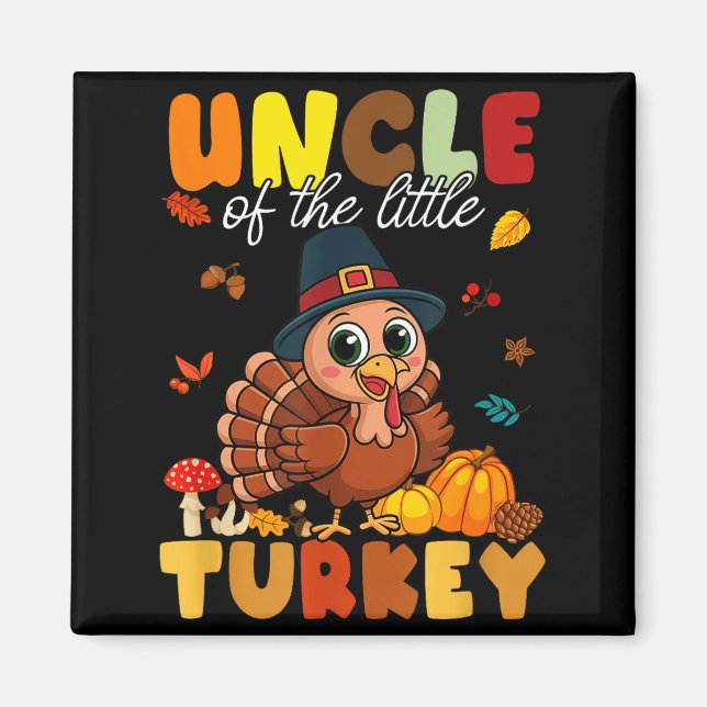 Uncle Of The Little Turkey Thanksgiving Baby Showe Magnet (Framsidan)