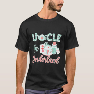Uncle Of The Uncle In Onderland T Shirt