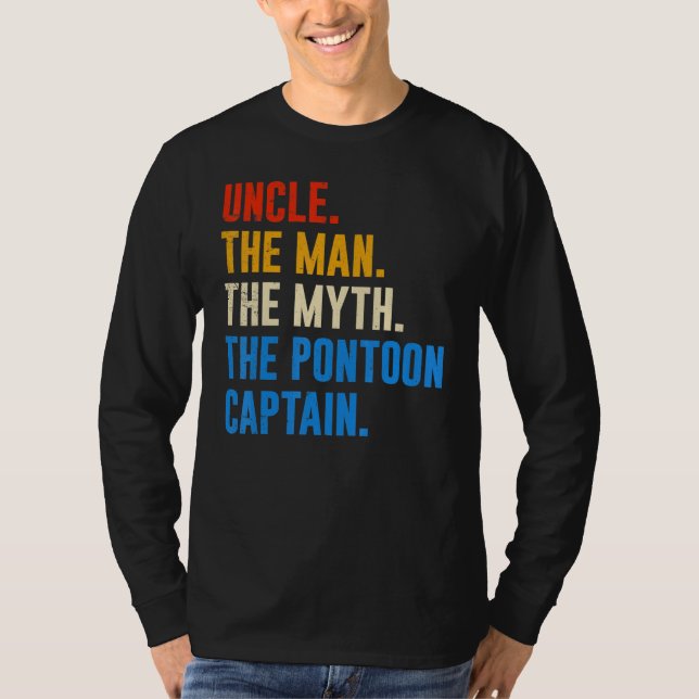 Uncle Pontoon Uncle Man Myth Pontoon Captain T Shirt (Framsida)