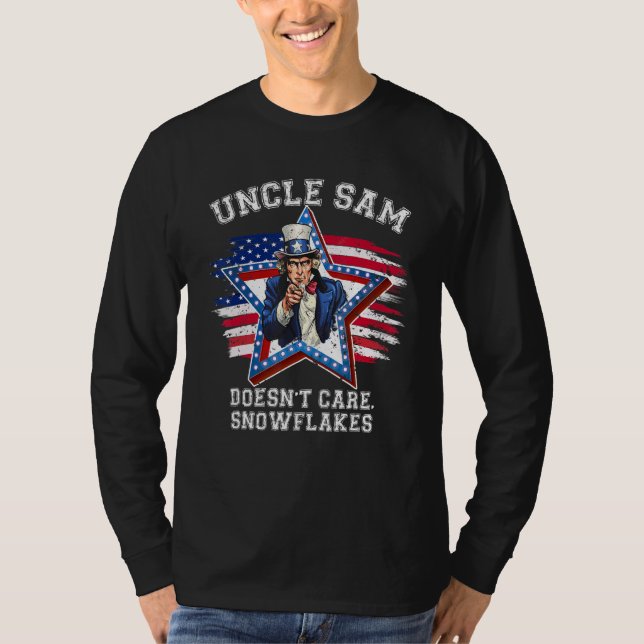 Uncle Sam Doesn't Care Snowflakes Sarcastic T Shirt (Framsida)