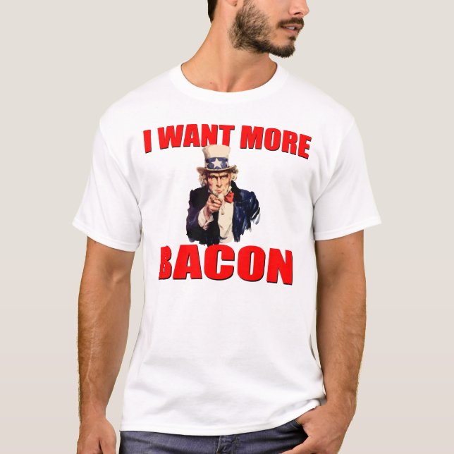 Uncle Sam önskar mer bacon Tee Shirt (Framsida)