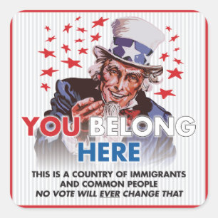 Uncle Sam, "som du hör hemma" kvadrerar här Fyrkantigt Klistermärke