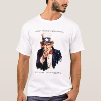 Uncle Samma När I Önska din åsiktskjorta T-shirt
