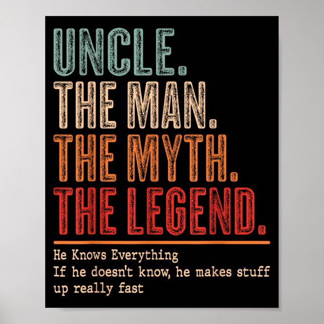 Uncle The Man The Myth The Bad Influence He Knows  Poster (Framsidan)