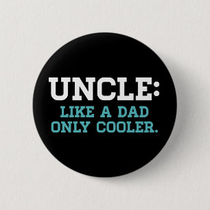 Unclen gillar en pappa, endast kylare knapp