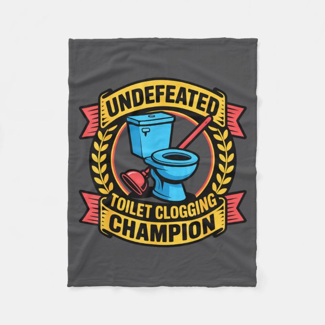 Undefeated Toilet Clogging Chamon Quirky Bathroom  Fleecefilt (Framsidan)