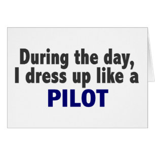 Under dagen klär jag upp något liknande ett pilot- hälsningskort