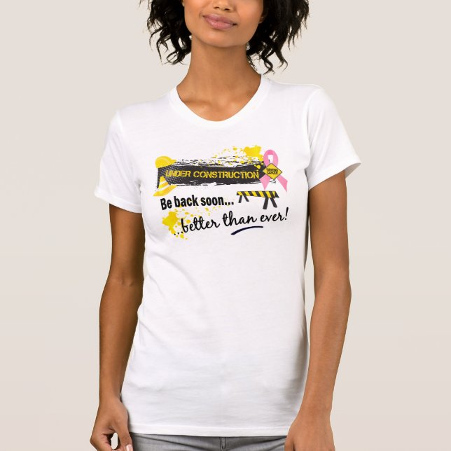 Under konstruktionsbröstcancer t-shirt (Framsida)