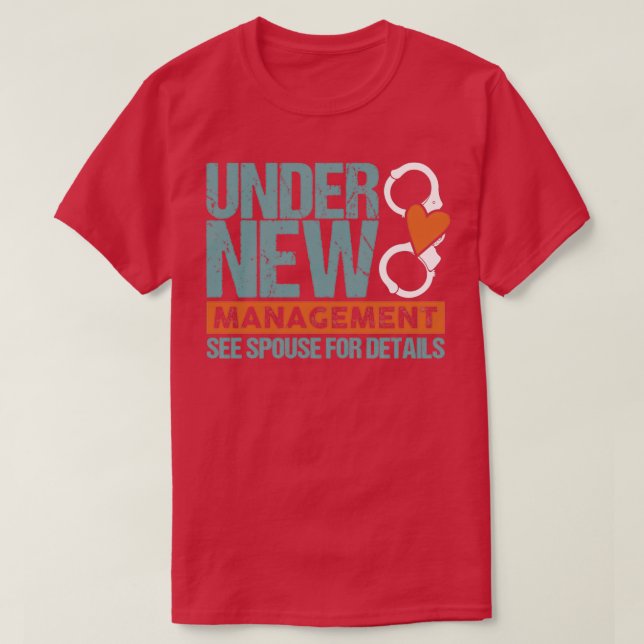 Under New Management Bröllop Gift 2 T Shirt (Design framsida)