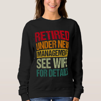 Under New Management See Wife For Details  Retirem T Shirt