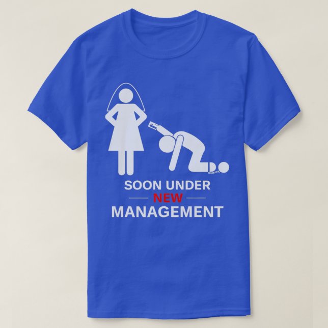 Under New Management Shirt Groom Bachelor Party T Shirt (Design framsida)