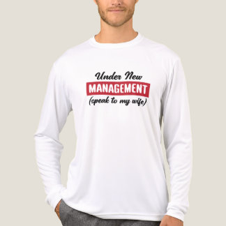 Under New Management T Shirt
