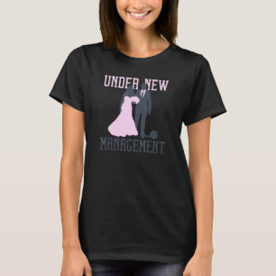 Under Nya Ledning Bröllop Speningsfest T Shirt