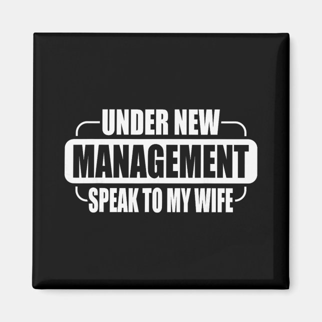 Under Nya Ledning Tala Till Min Hustru Nya Make  Magnet (Framsidan)