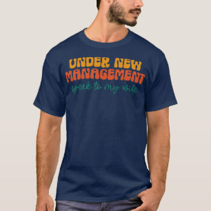 Under Nytt hanteringssamtal till min fru 1 T Shirt