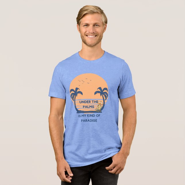 Under palmerna är min sorts paradis t shirt (Framsida Full)