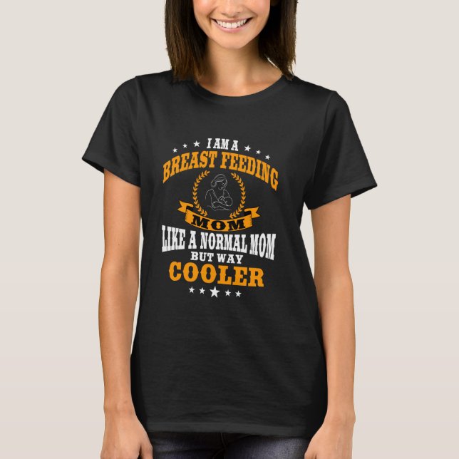 Underbar amning Mamma Bära Amning Amning Mjölk T Shirt (Framsida)
