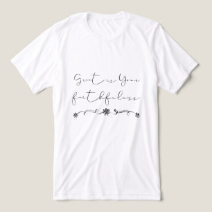 Underbar är din Faithess t-shirt Faith Christian