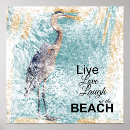 Underbar Blue Heron Live Kärlek Laugh | Art Skriv Poster