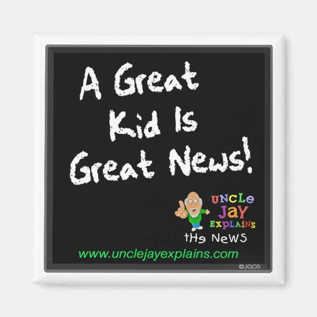 "Underbar Kid är Underbar News" Magnet (Framsidan)