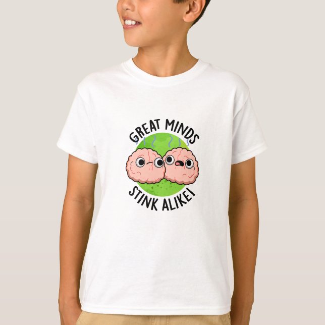 Underbar Minds Stink Alike Funny Brain Pun T Shirt (Framsida)