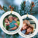 Underbar mormor Fotolycka är Cute Minimalist Julgransprydnad Keramik<br><div class="desc">Minimalistisk prydnad med dina anpassningsbar-foton och söt handskriven stil-typografi. Designen är dubbla-sidig och redot är inställt för att du ska kunna lägga till foton och personliger längst fram och bakåt. Exempelformuleringen lyder "lycka är att ha dig som vårt underbara mormor" och du kan redigera detta som du vill.</div>