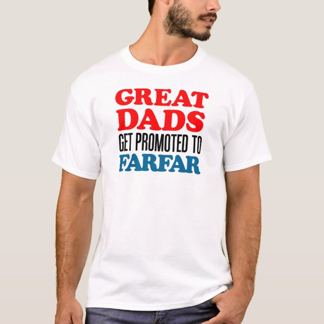 Underbar Pappor som befordrats till Farfar Tee Shirt (Framsida)