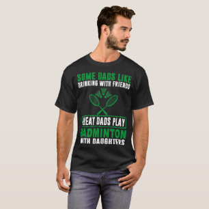Underbar papporBadminton med dotterfars dag T Shirt