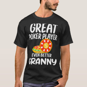 Underbar Poker Player ännu bättre Granny Gambling T Shirt