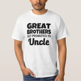 Underbara bröder får främjade till Unclerolig T-shirt