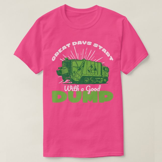 Underbara dagar börjar med Bra Sopor Lastbil Tras T Shirt (Design framsida)