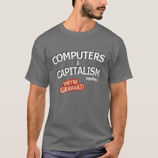 Underbara datorer & kapitalism -! tee shirt