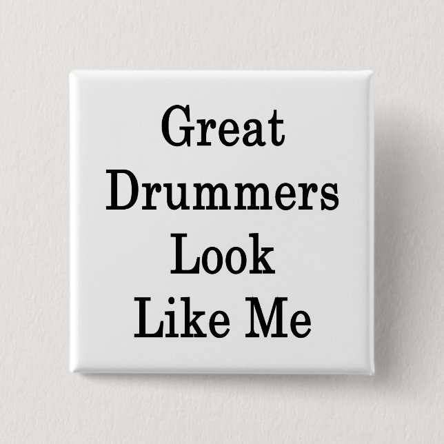 Underbara Drummers ser ut som mig Knapp (Framsida)