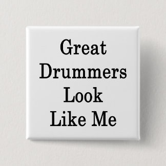 Underbara Drummers ser ut som mig Knapp