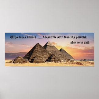 Underbara egyptiska pyramider med pharaohs citat P Poster