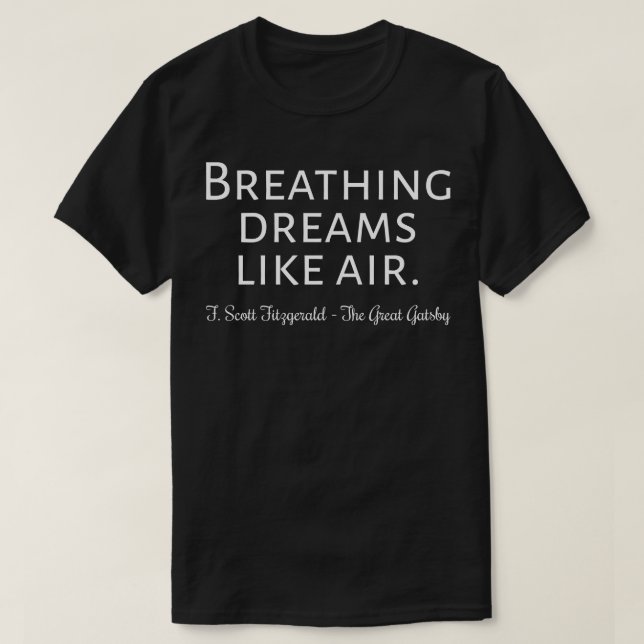 Underbara Gatsby Quote II Classic Stil T Shirt (Design framsida)
