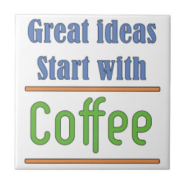 Underbara idéer Börja med kaffe Kakelplatta