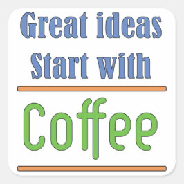 Underbara idéer Börjar med Kaffekorgstreck Fyrkantigt Klistermärke