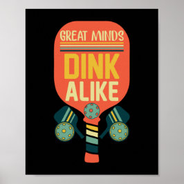 Underbara minds Dink Alike Funny Pickleball Poster