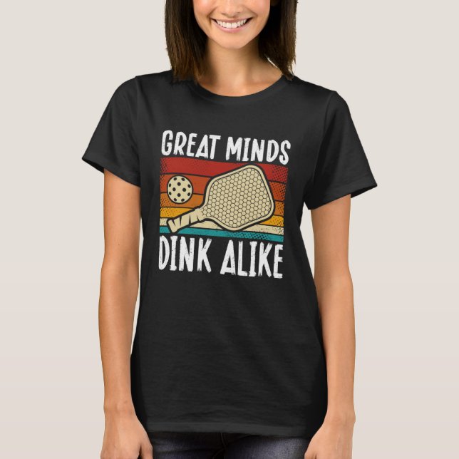 Underbara Minds Dink Alike Pickleball T Shirt (Framsida)