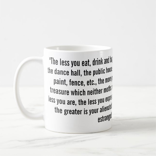 Underbarare är ditt alienerade liv Karl Marx Kaffemugg (Vänster)