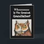 Underbarare Grandfather Birthday Funny Uggla-kort Kort<br><div class="desc">Ge är ett originalfärgkort för färgning av en majestät uggla till den underbarare farfar för en födelsedagskalender. "Vem är den underbarare farfar?" Han kommer att le på den roliga versen på insidan. Fågelskådarna kommer att vara glada över den utformning som visar realistiska detaljer som är målade i starkt brunt och...</div>