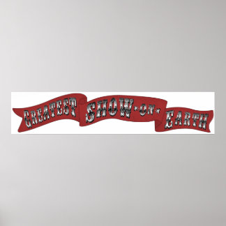 "Underbarare show on Earth" Circus Carnival Banner Poster