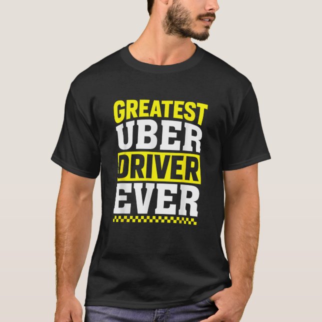 Underbarare Uber Driver någonsin Uber Driver Funny T Shirt (Framsida)